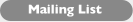 Mailing List